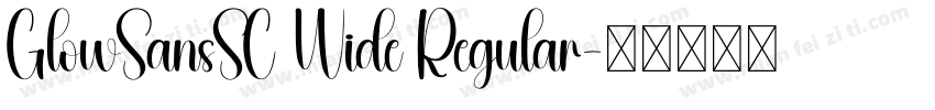 GlowSansSC Wide Regular字体转换